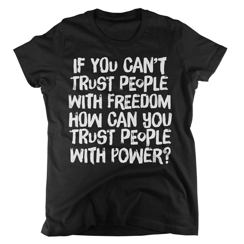 If You Can't Trust People Shirt