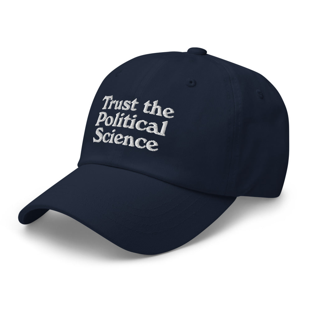 Trust the Political Science Dad hat