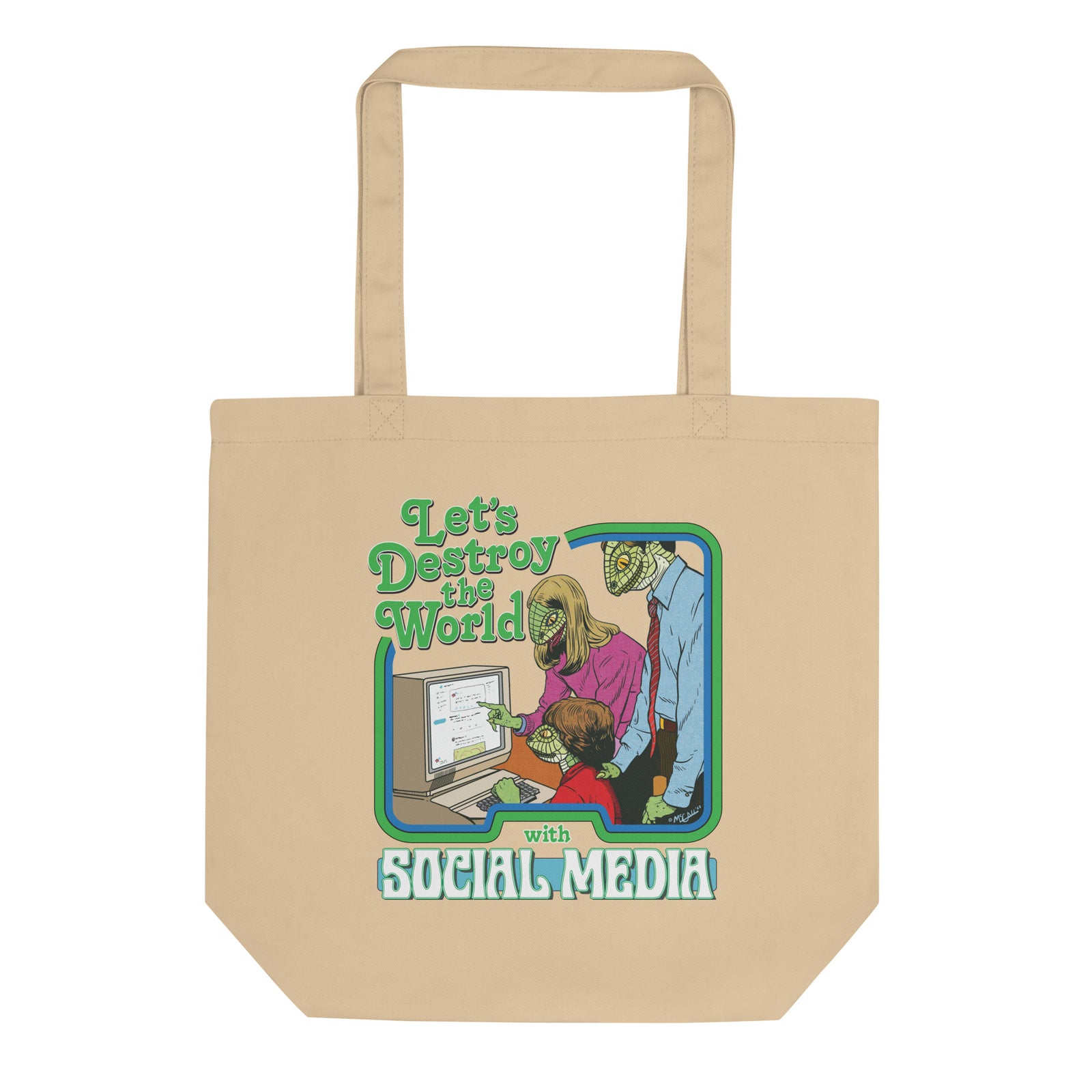 Let’s Destroy the World with Social Media Eco Tote Bag