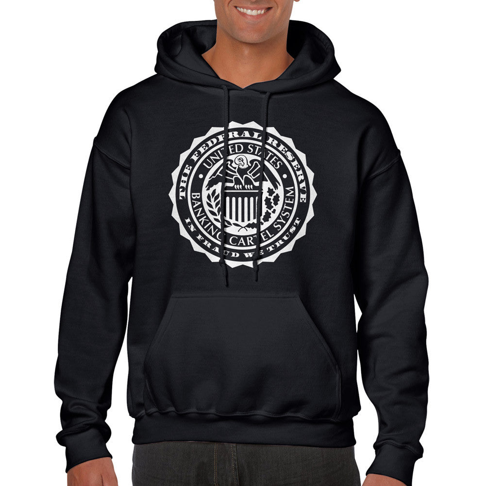 The Federal Reserve In Fraud We Trust Hoodie Sweatshirt