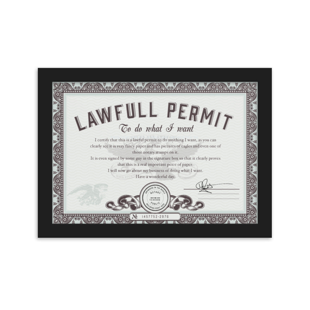 Lawful Permit To Do What You Want Framed Certificate