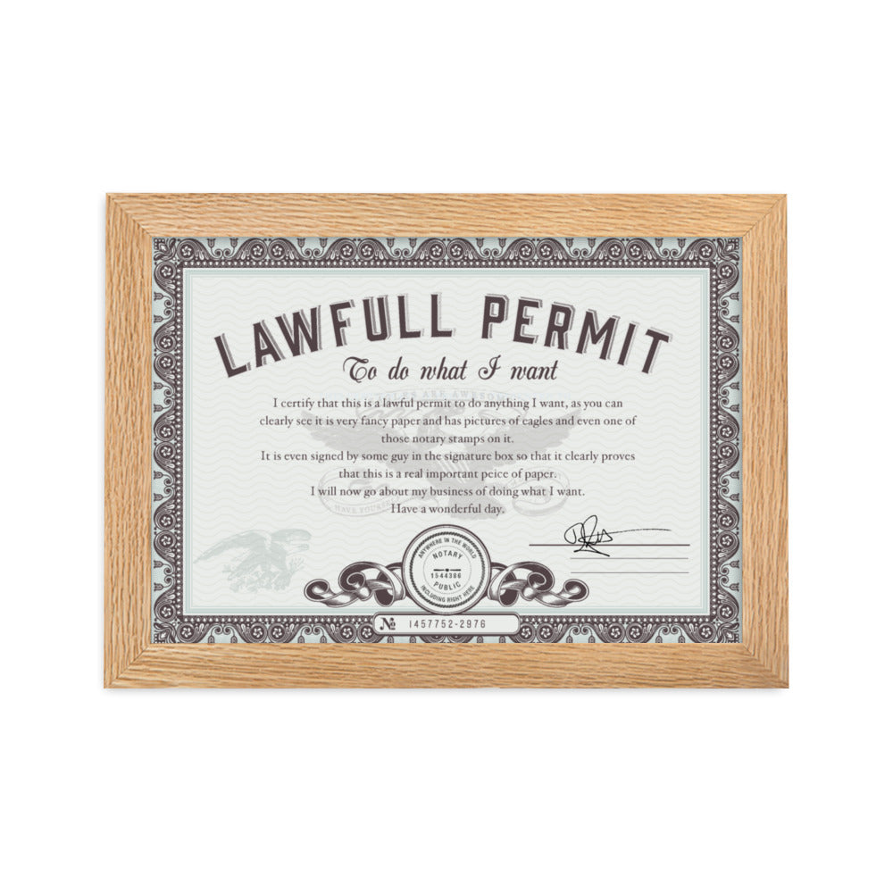 Lawful Permit To Do What You Want Framed Certificate