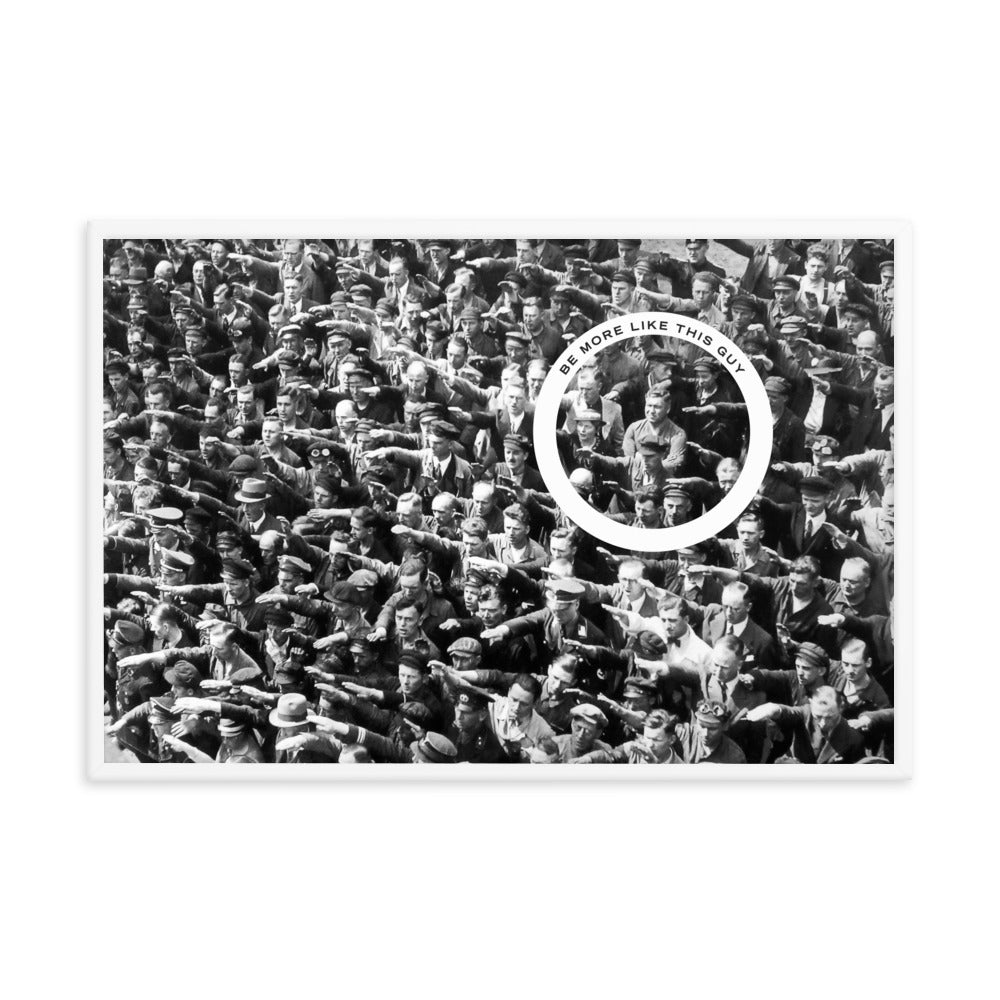 August Landmesser Be More Like This Guy Framed Print