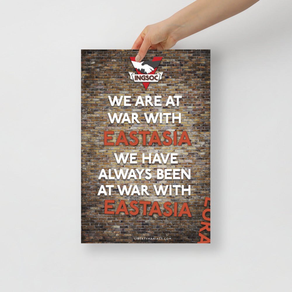 We Have Always Been At War With Eastasia 1984 Print