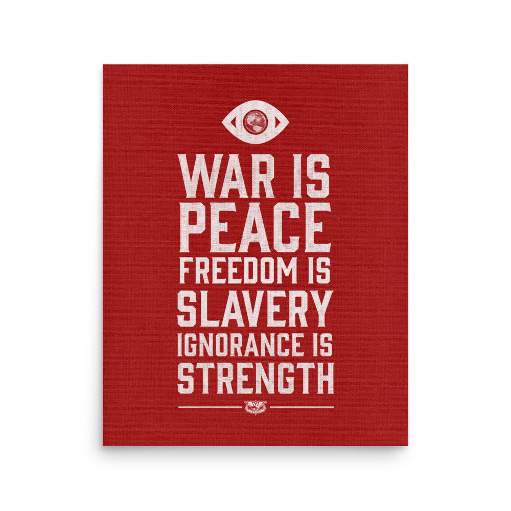 War is Peace Freedom Is Slavery Ignorance Is Strength 1984 Big Brother Print