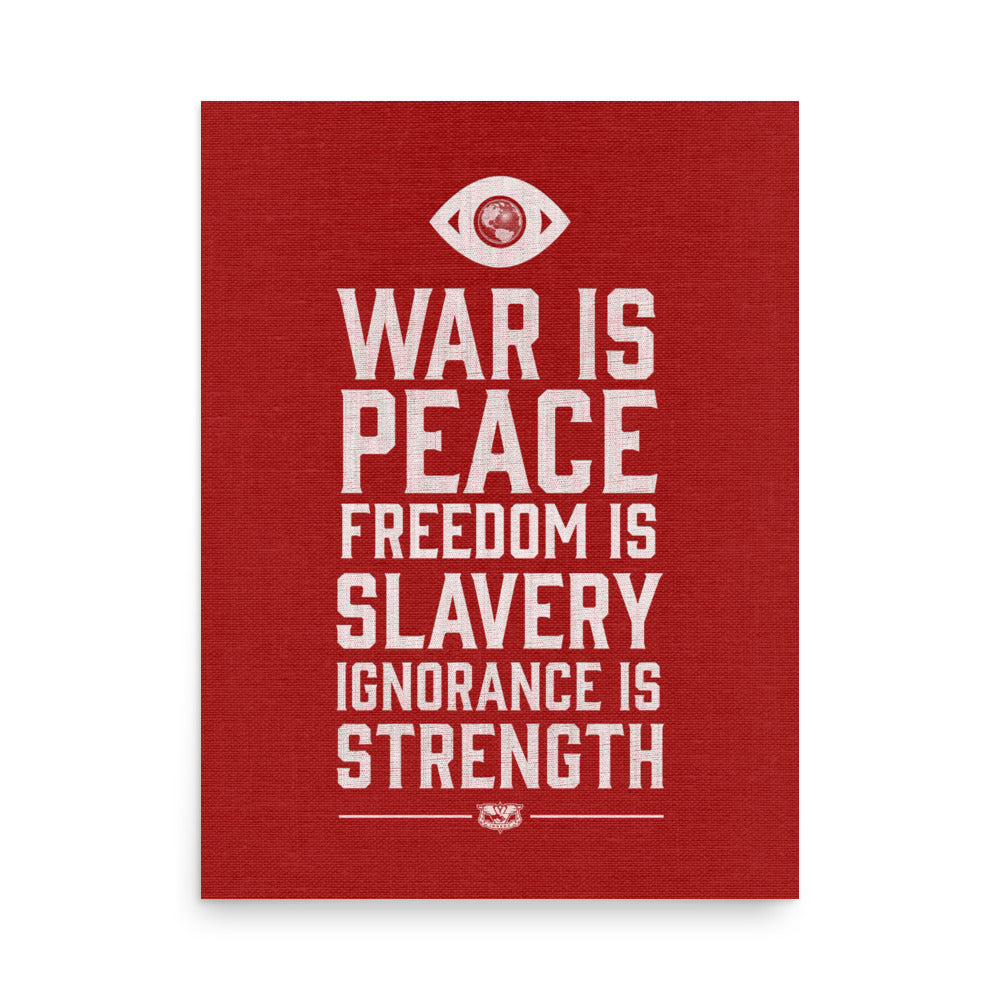 War is Peace Freedom Is Slavery Ignorance Is Strength 1984 Big Brother Print
