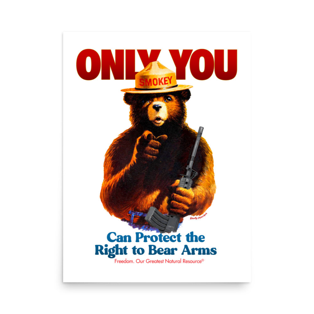Only You Can Protect the Right to Bear Arms Print