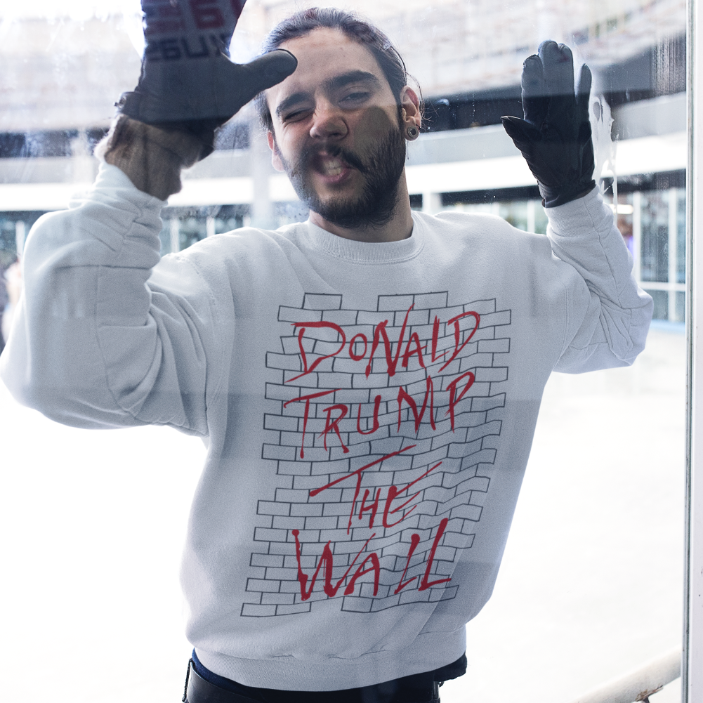 Donald Trump the Wall Sweatshirt