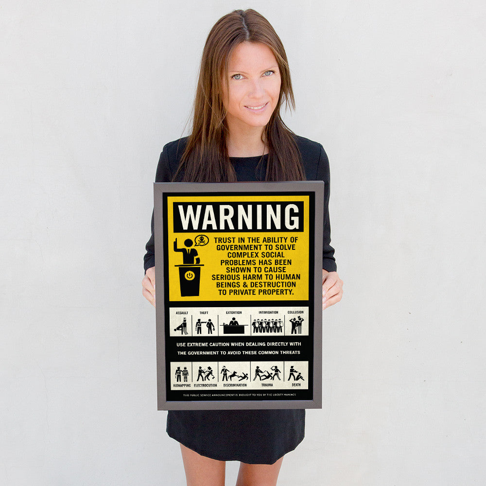 Government Warning Framed Poster by Liberty Maniacs