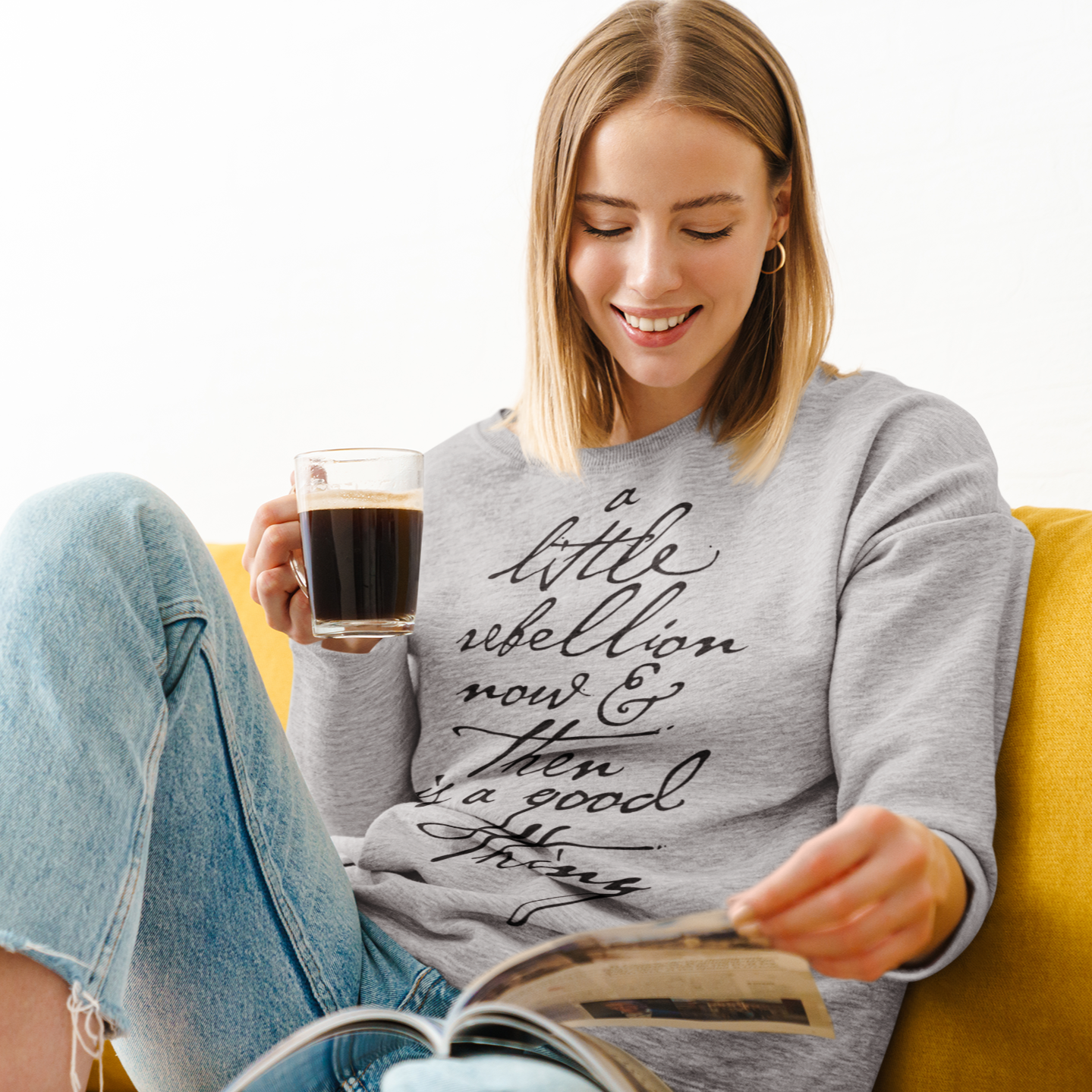 A Little Rebellion Now and Then Crewneck Sweatshirt