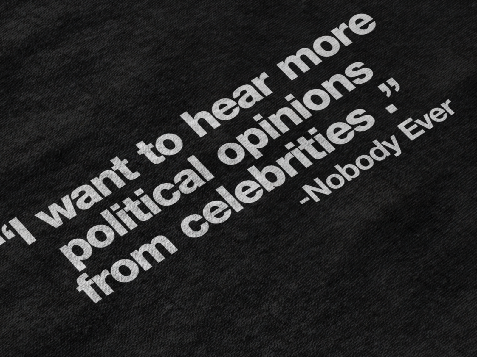 I Want To Hear The Political Opinions of Politicians Short sleeve t-shirt