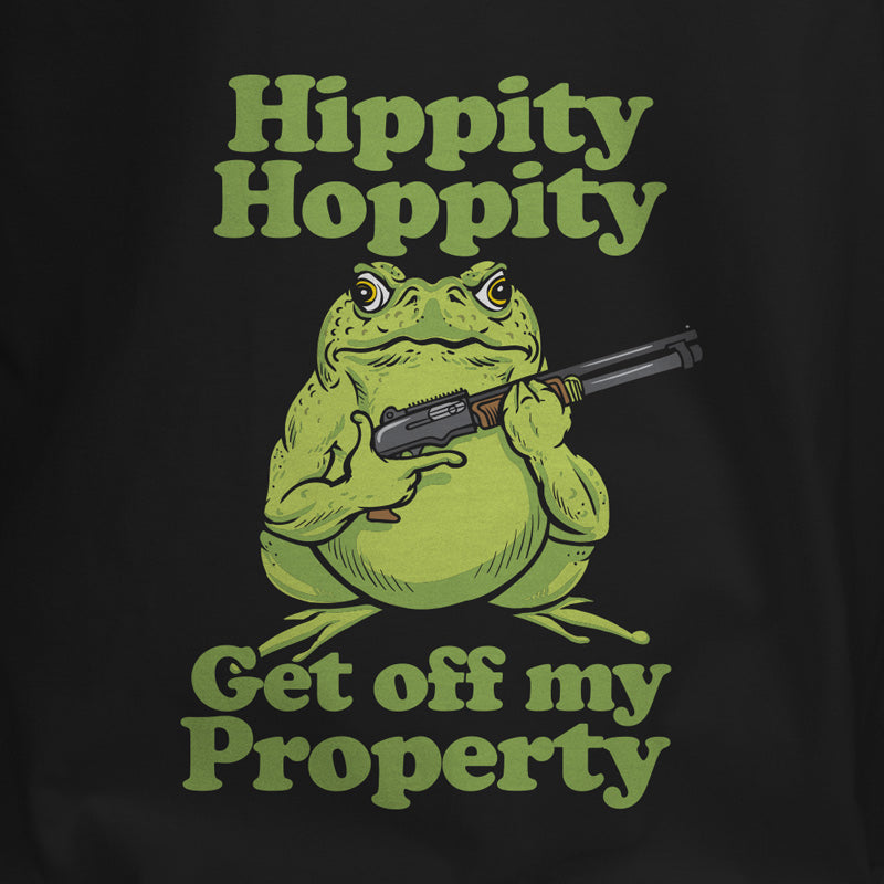 Hippity Hoppity Get Off My Property T-Shirt