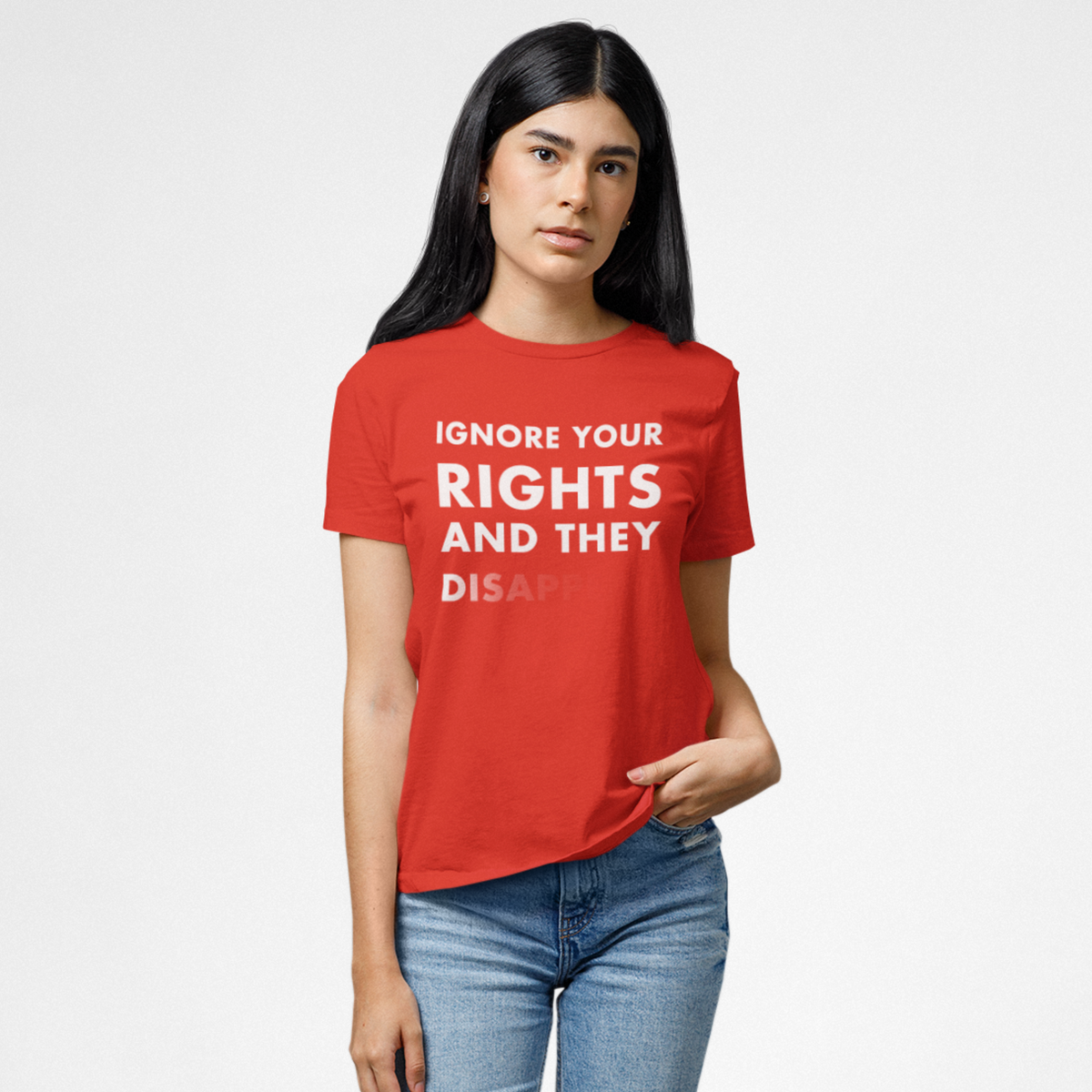 Ignore Your Rights and they Disappear Short Sleeve Women&#39;s T-shirt