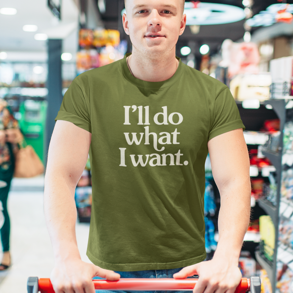 I'll Do What I Want Short-Sleeve Unisex T-Shirt