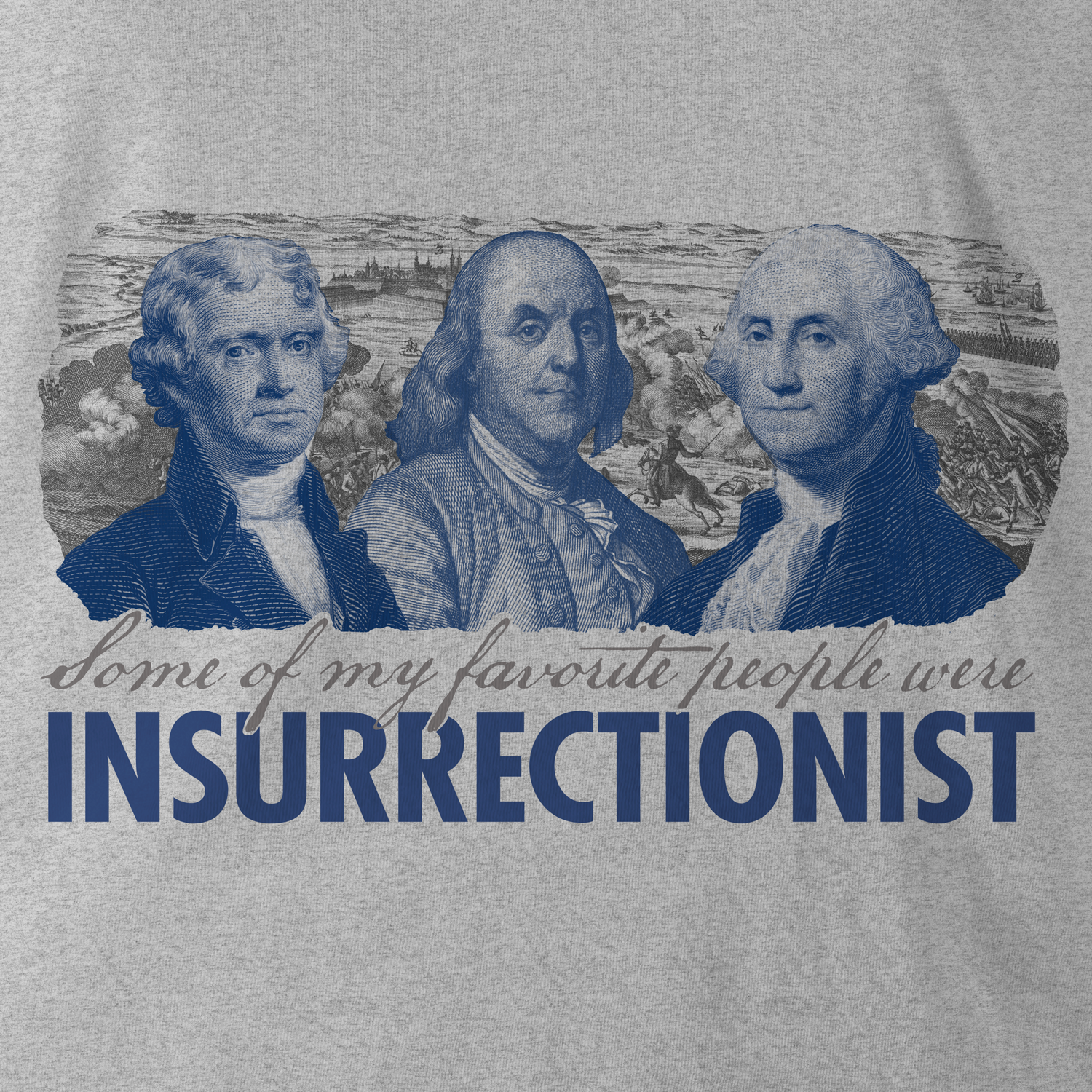 Some of My Favorite People Were Insurrectionist T-Shirt