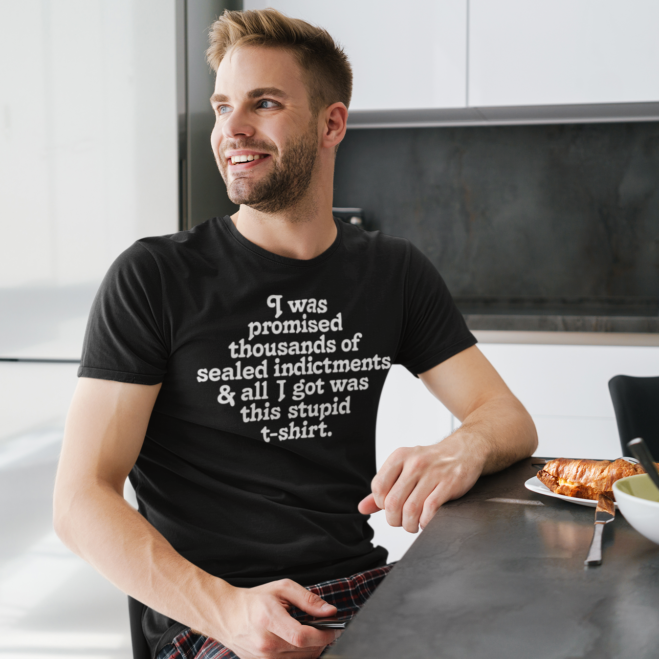 I was promised thousands of sealed indictments and all I got was this stupid Short-Sleeve Unisex T-Shirt