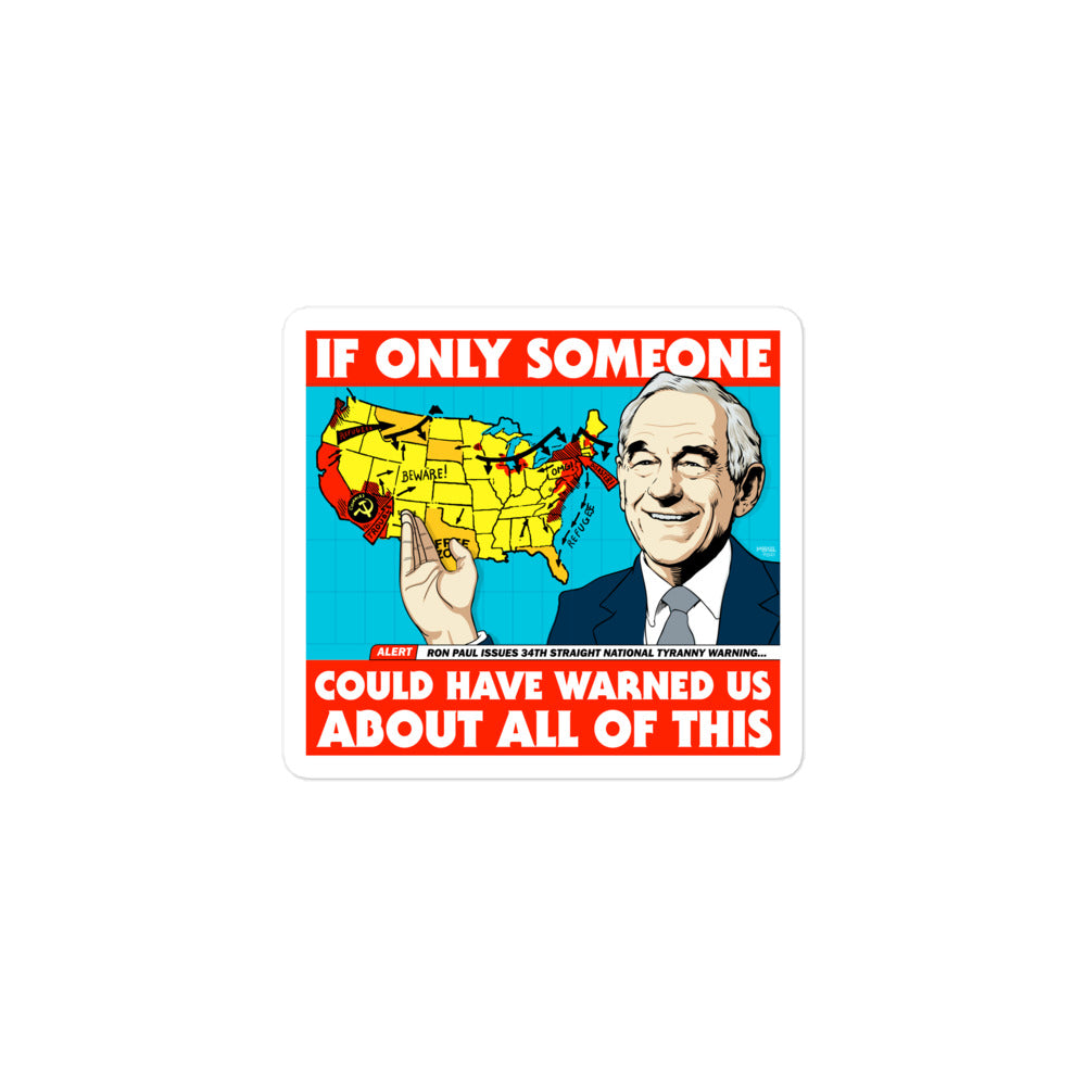 Ron Paul If Only Someone Could Have Warned Us About This Sticker