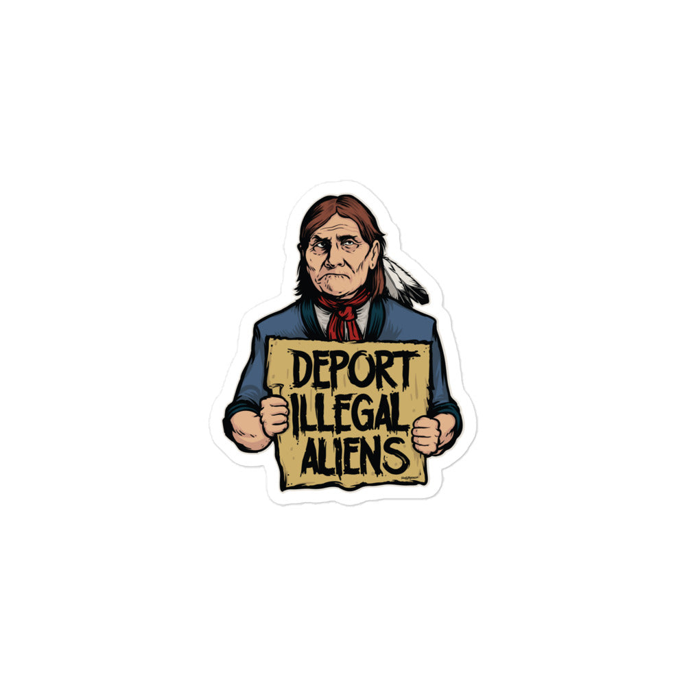 Deport Illegal Aliens Geronimo Sticker