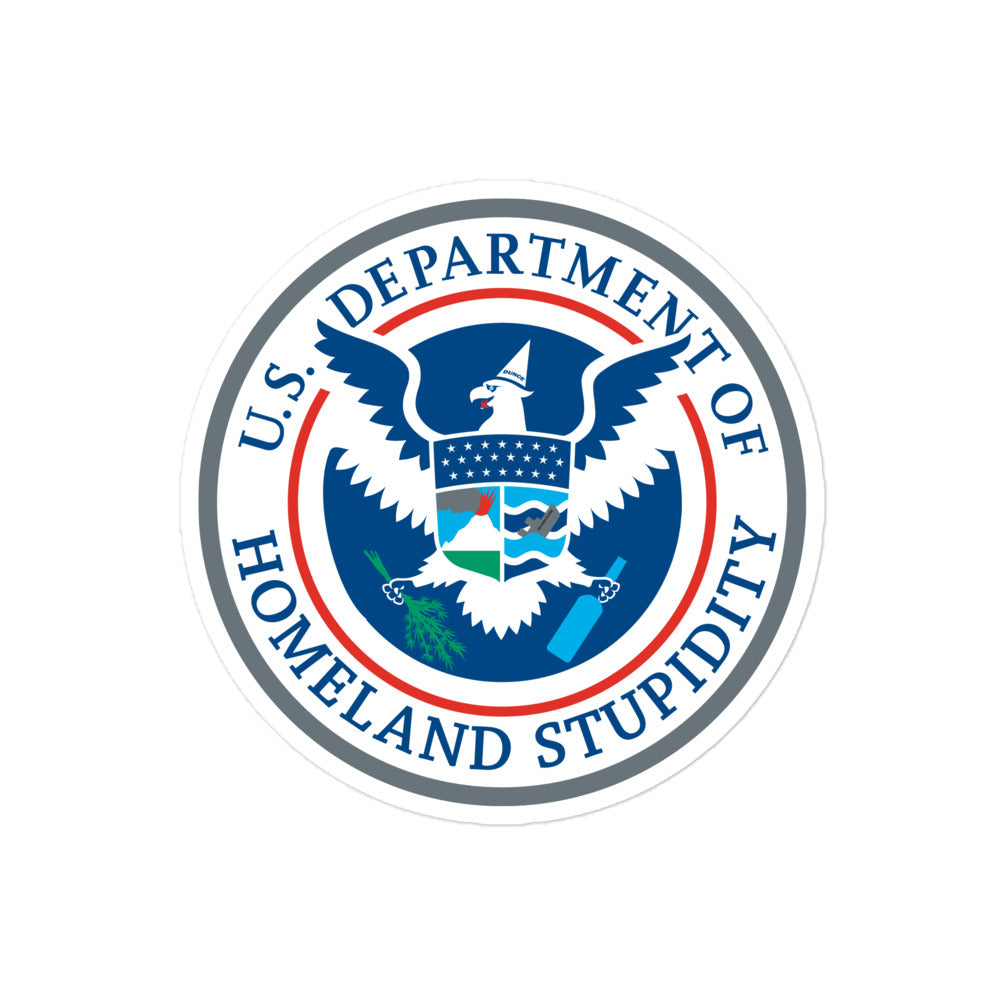 Department of Homeland Stupidity Sticker
