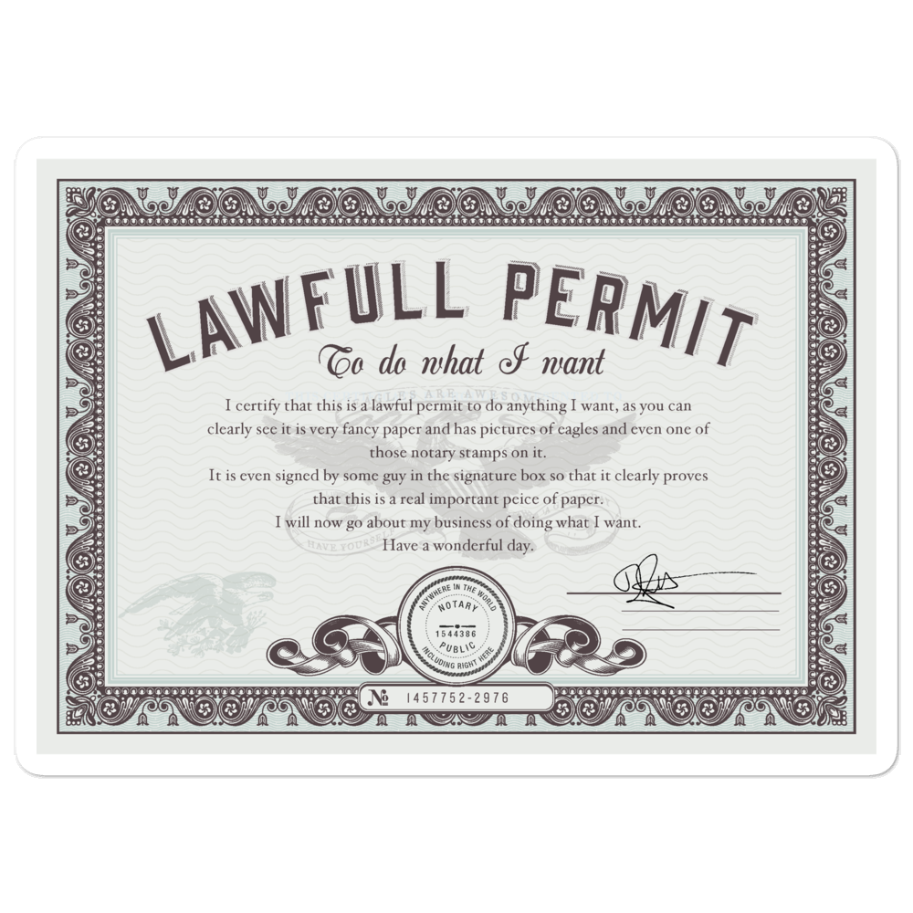 Permit to do What I Want Sticker