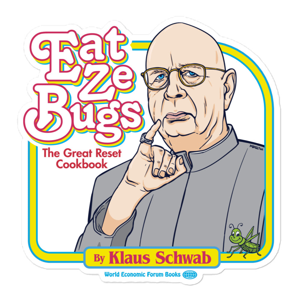 Eat Ze Bugs with Klaus Sticker