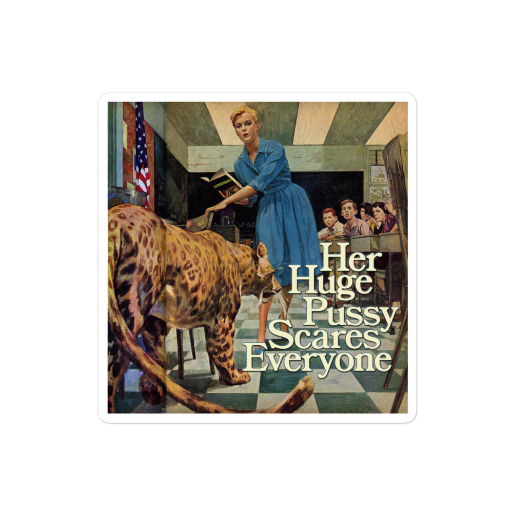 Her Huge Pussy Scares Everyone Sticker