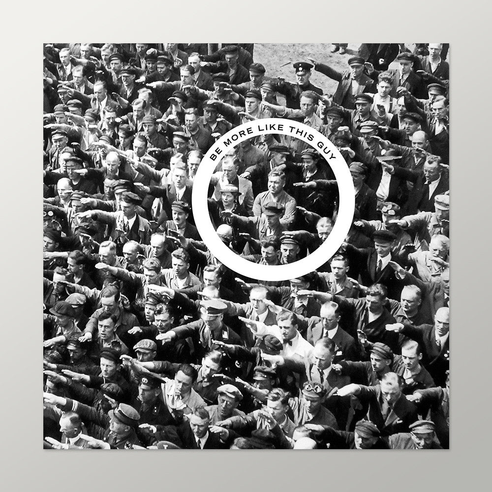August Landmesser Be More Like This Guy Prints