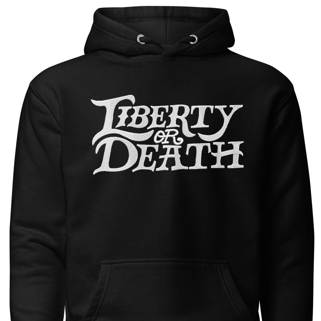 Liberty or Death Hand Lettering Embroidered Hoodie