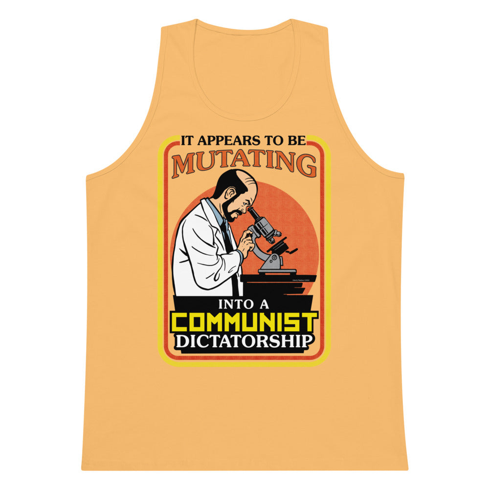 It Appears To Be Mutating Into A Communist Dictatorship Men’s Heavyweight Tank Top