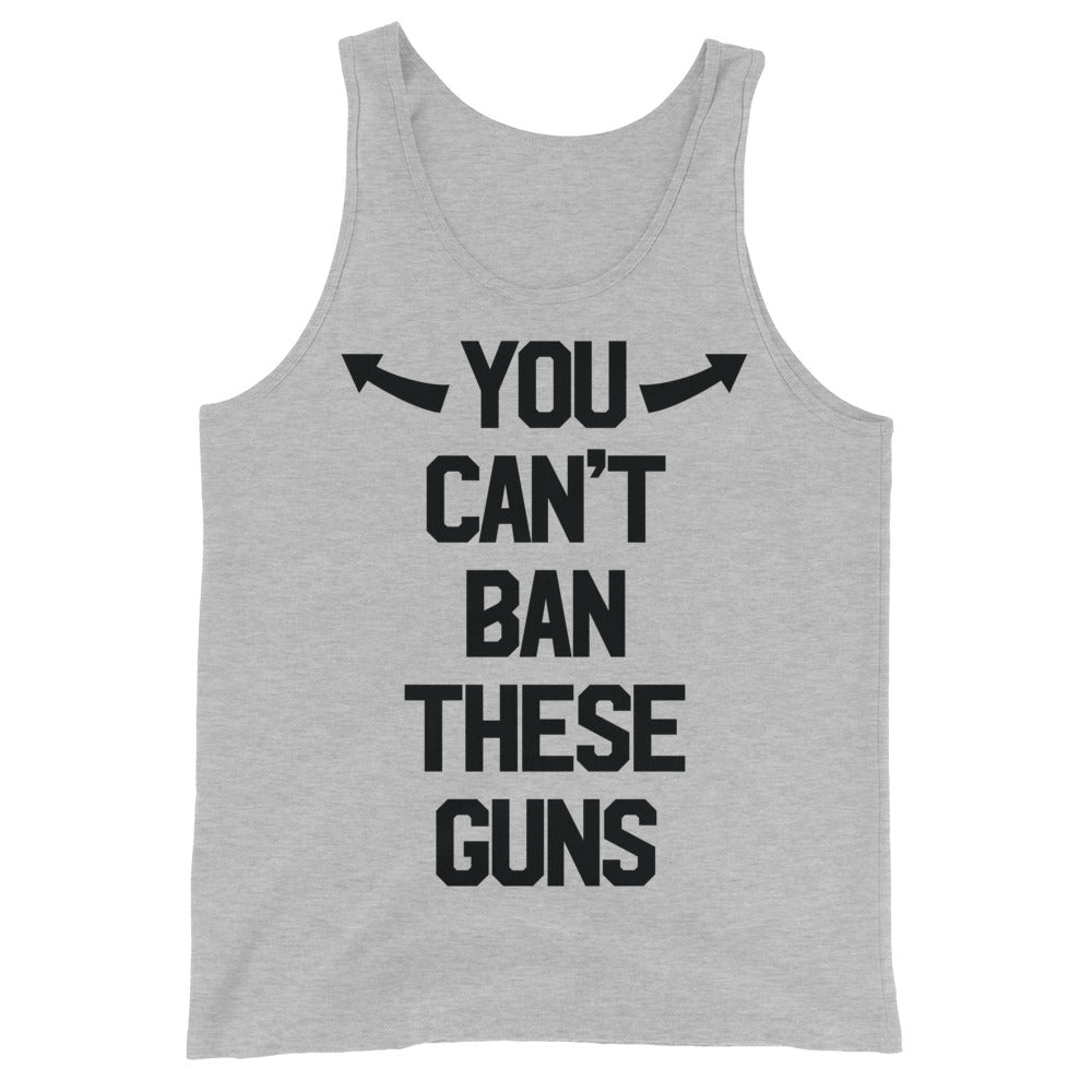 You Can't Ban These Guns Classic Tank Top