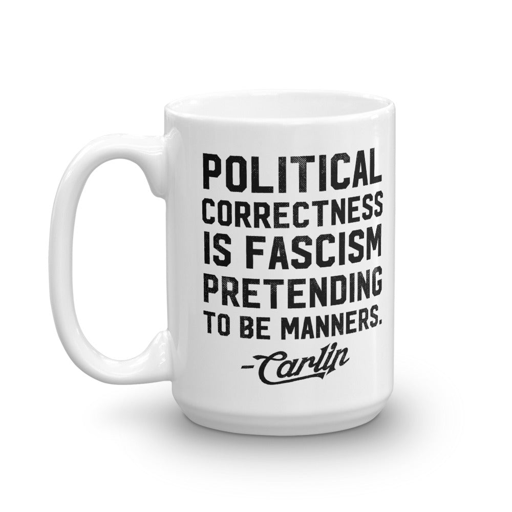 Politically Correct George Carlin Quote Mug