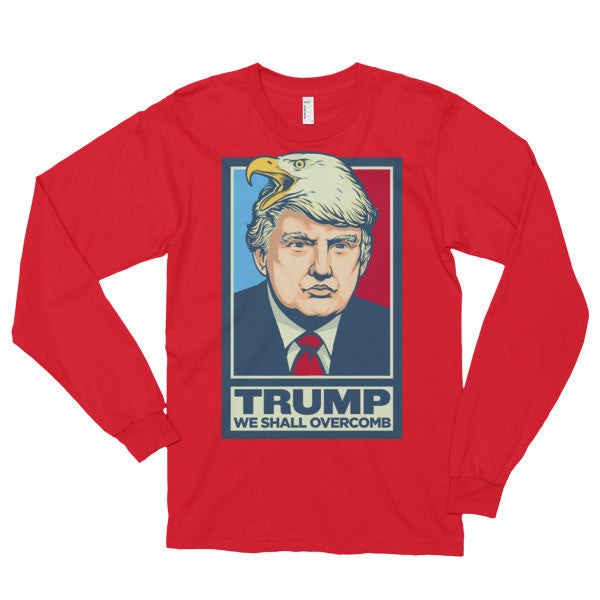 Donald Trump We Shall Overcomb Long Sleeve T-Shirt