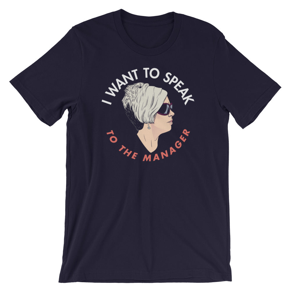 Karen I Want To Speak To The Manager Shirt