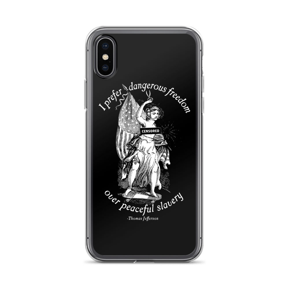 Dangerous Freedom Jefferson Quote iPhone Case