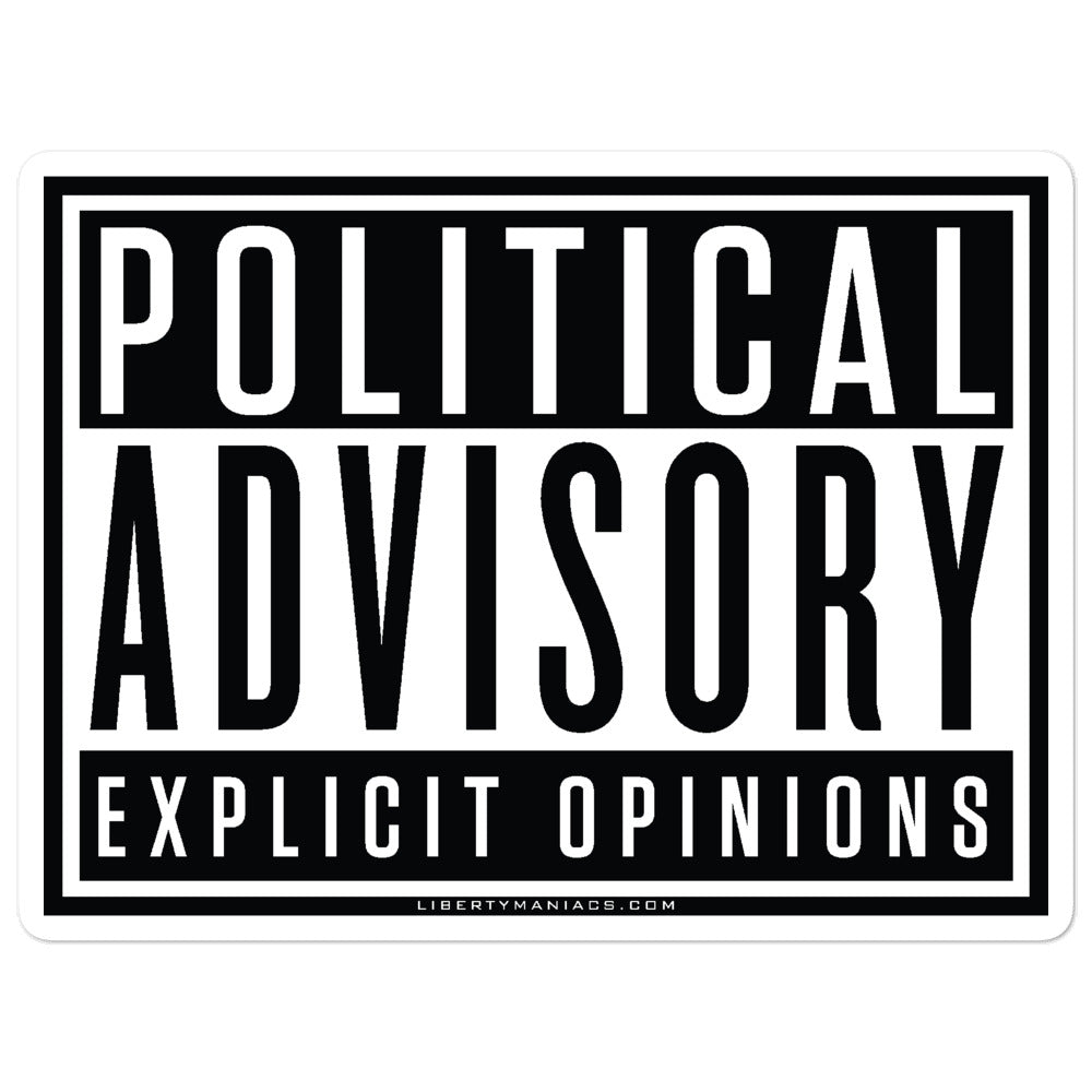 Political Advisory Explicit Opinions Sticker