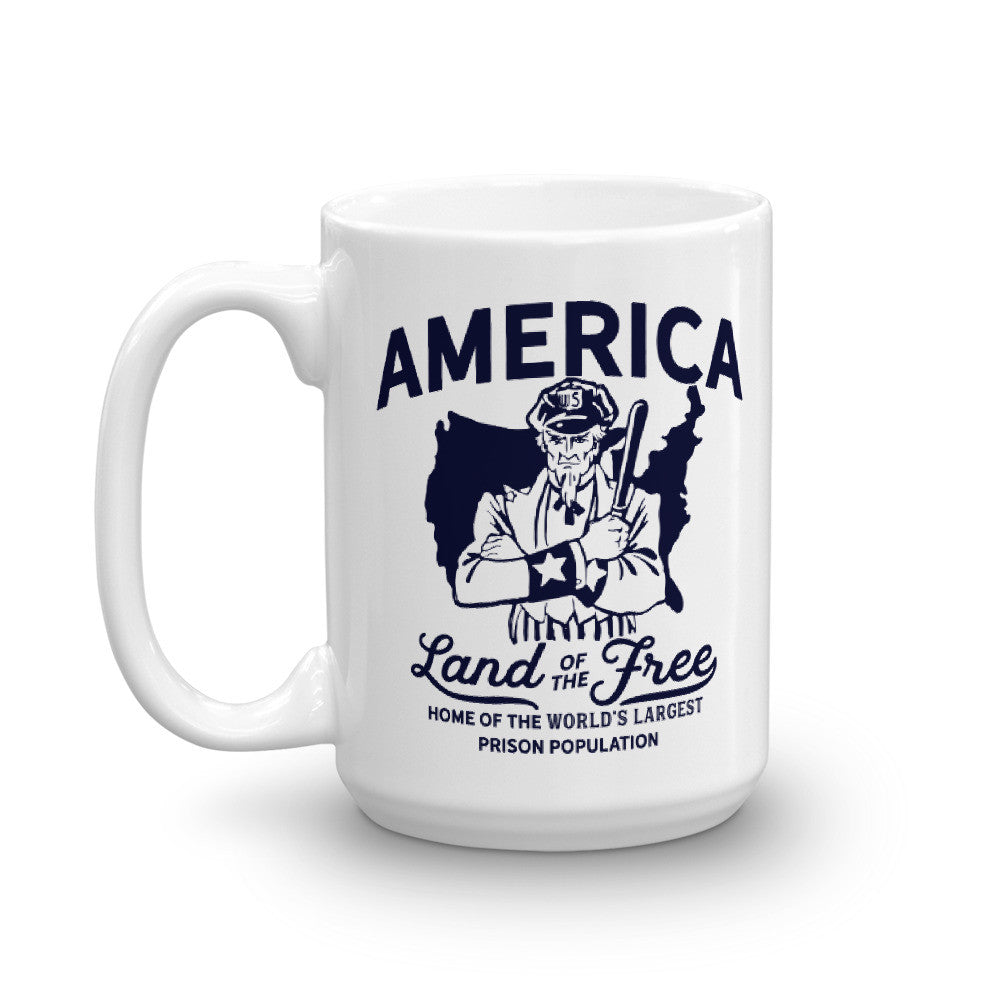 America Land of the Free Home of the World's Largest Prison Population Mug