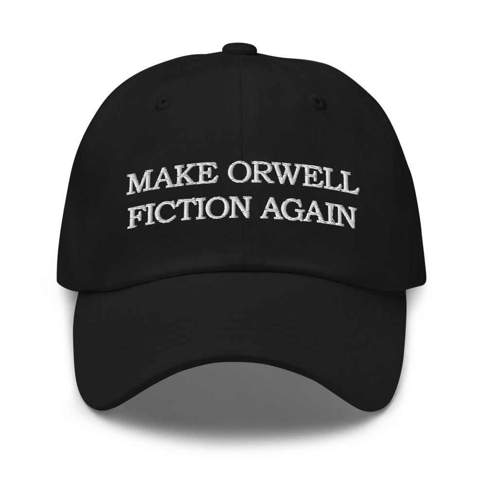 Make Orwell Fiction Again Dad Hat