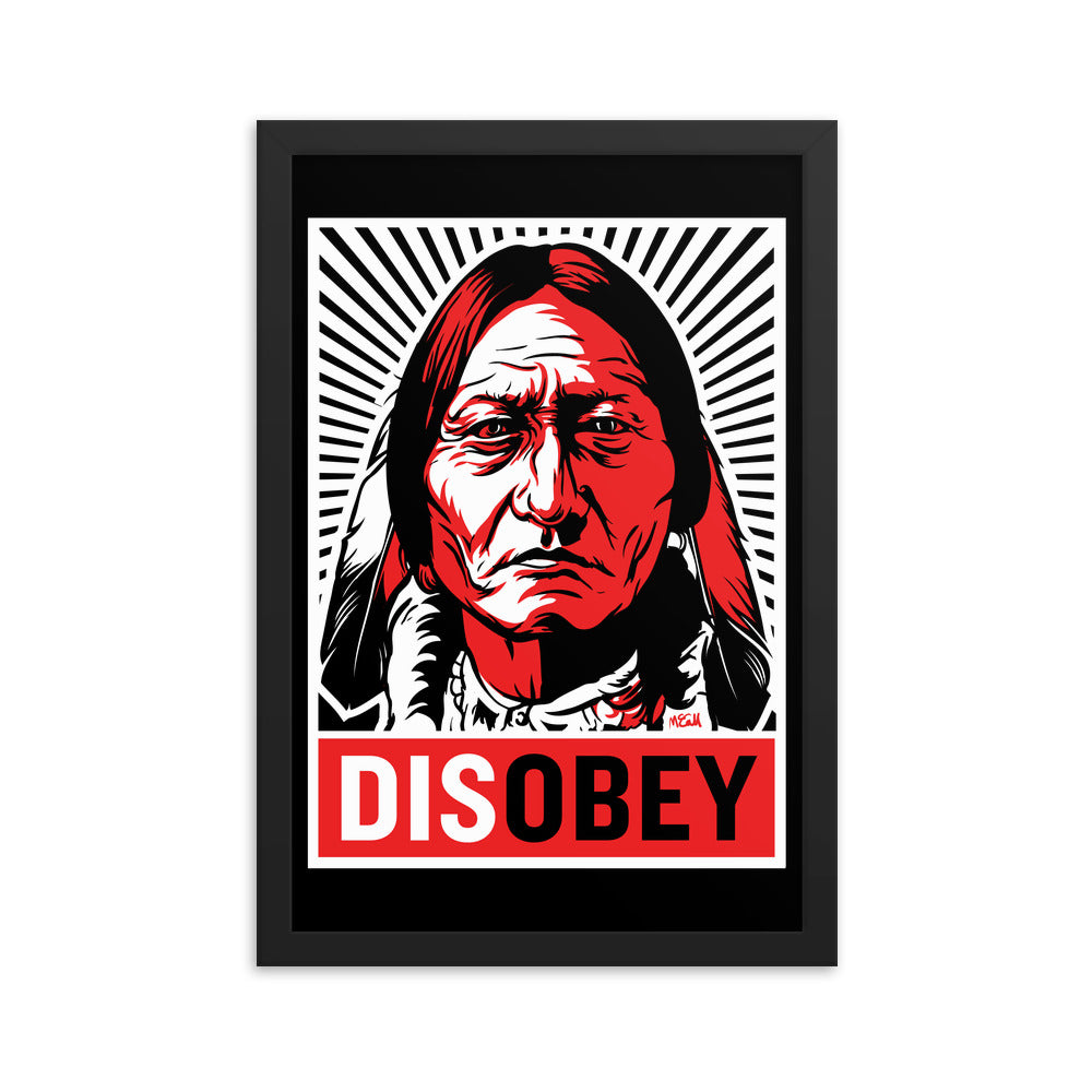Sitting Bull Disobey Framed Print