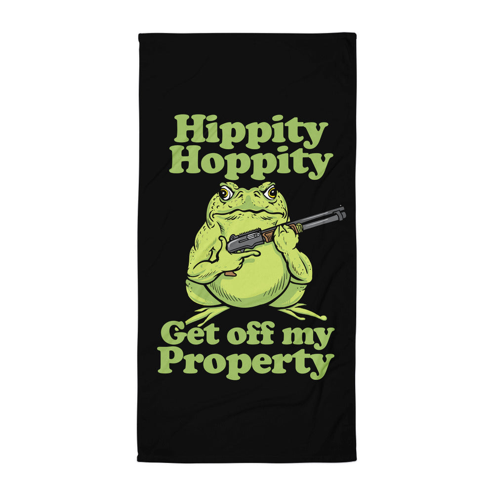 Hippity Hoppity Get Off My Property Beach Towel
