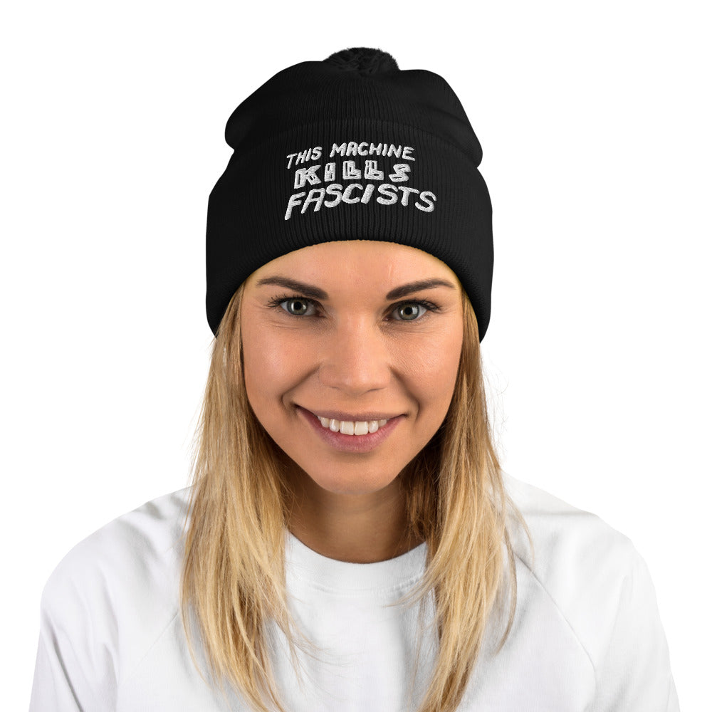This Machine Kills Fascists Pom-Pom Beanie