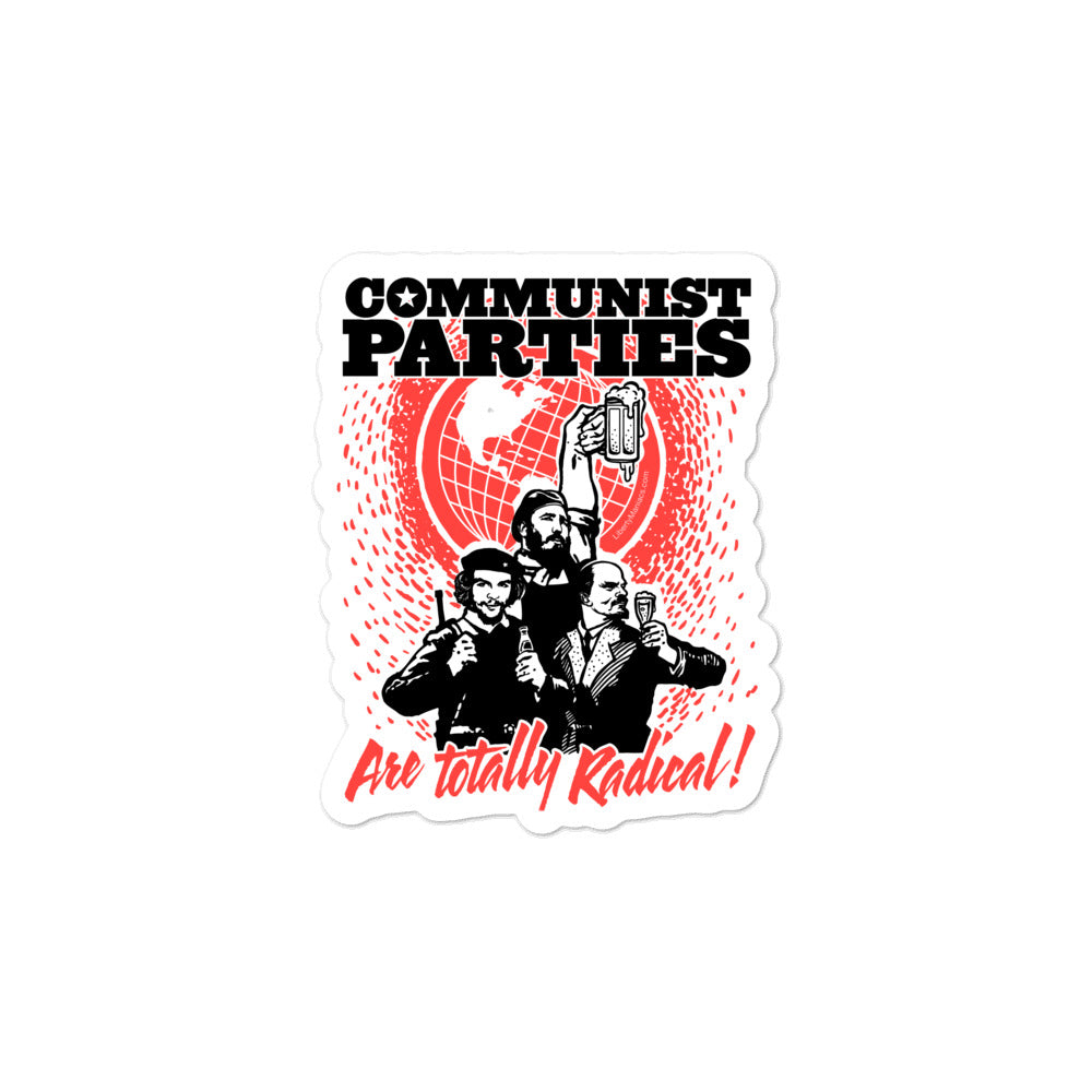 Communist Parties Are Totally Radical Sticker