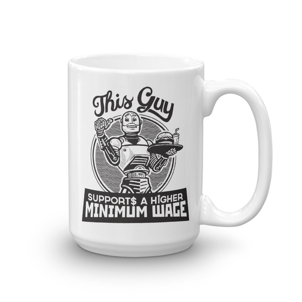 Robots for a Higher Minimum Wage Mug