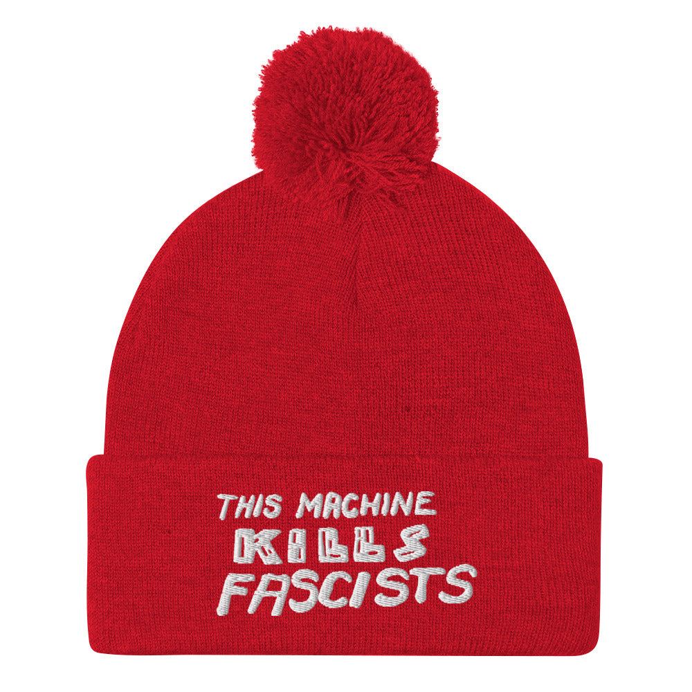 This Machine Kills Fascists Pom-Pom Beanie