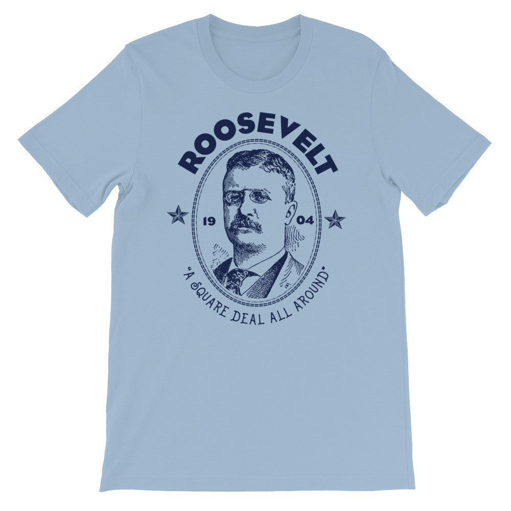 Roosevelt Square Deal 1904 T-Shirt