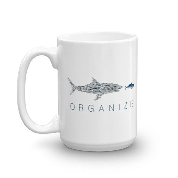 Organize Little Fish Big Tuna Mug