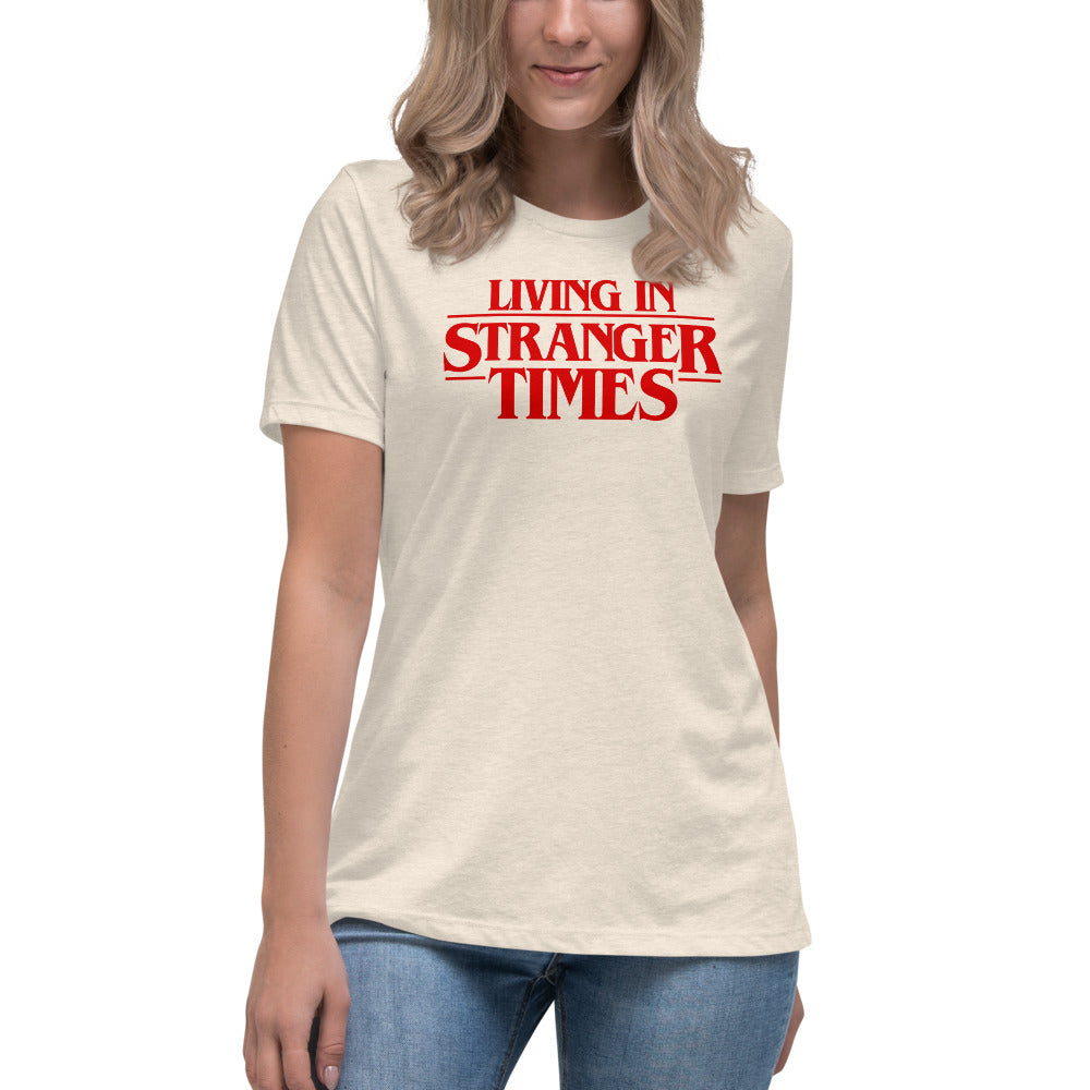 Living In Stranger Times Women's Relaxed T-Shirt