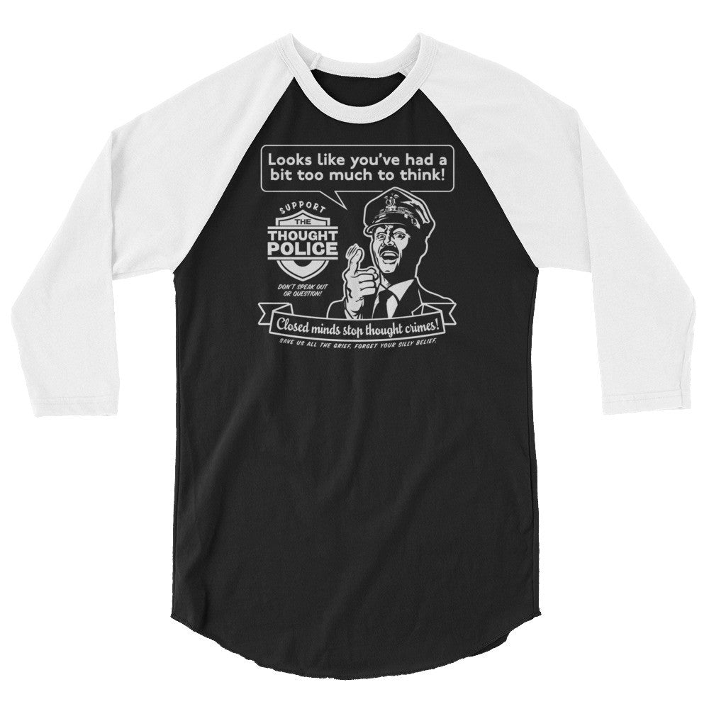 Thought Police 3/4 Sleeve Raglan Shirt