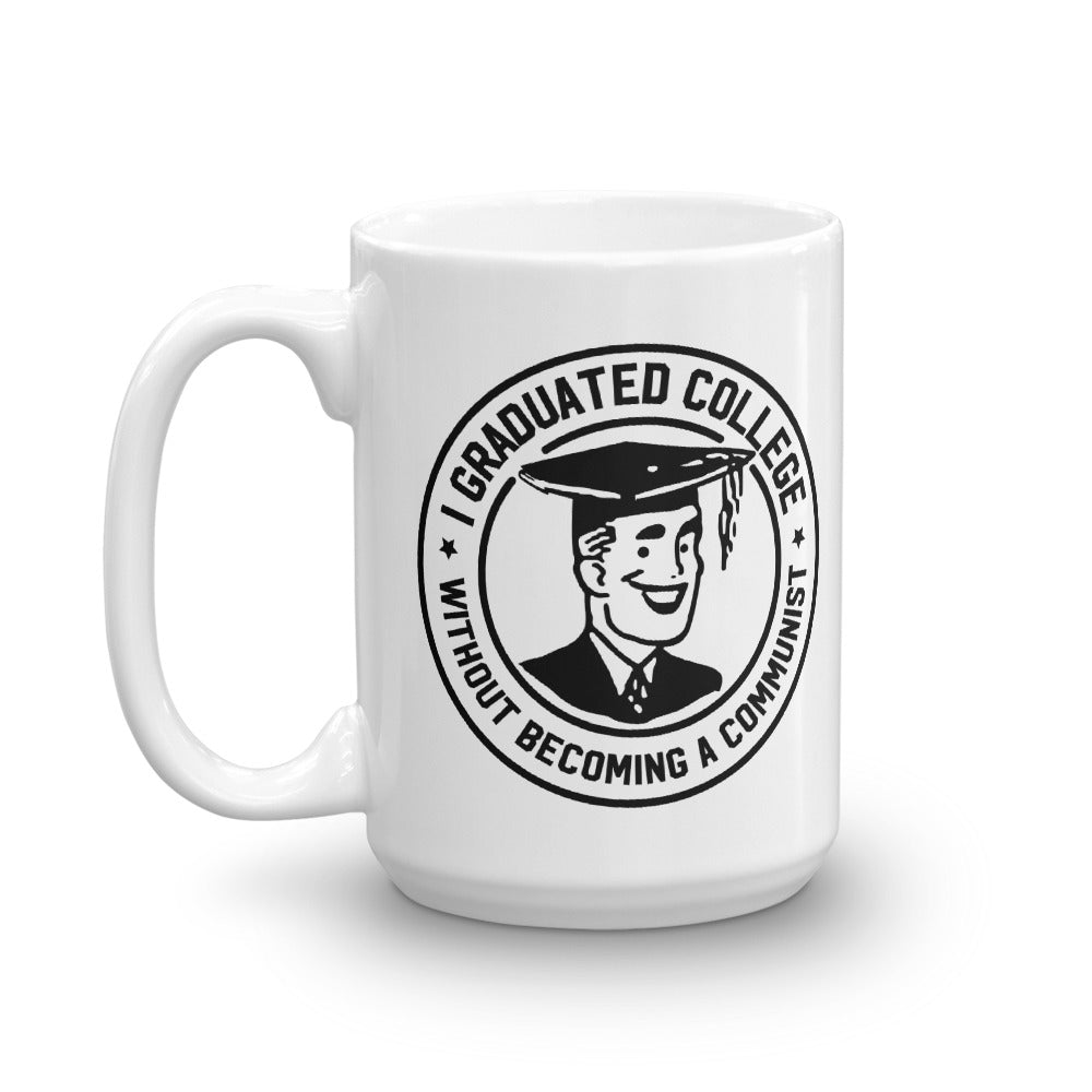 I Graduated Without Becoming a Communist Mug