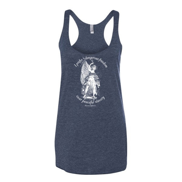 I Prefer Dangerous Freedom Jefferson Quote Racerback Women's Tank Top