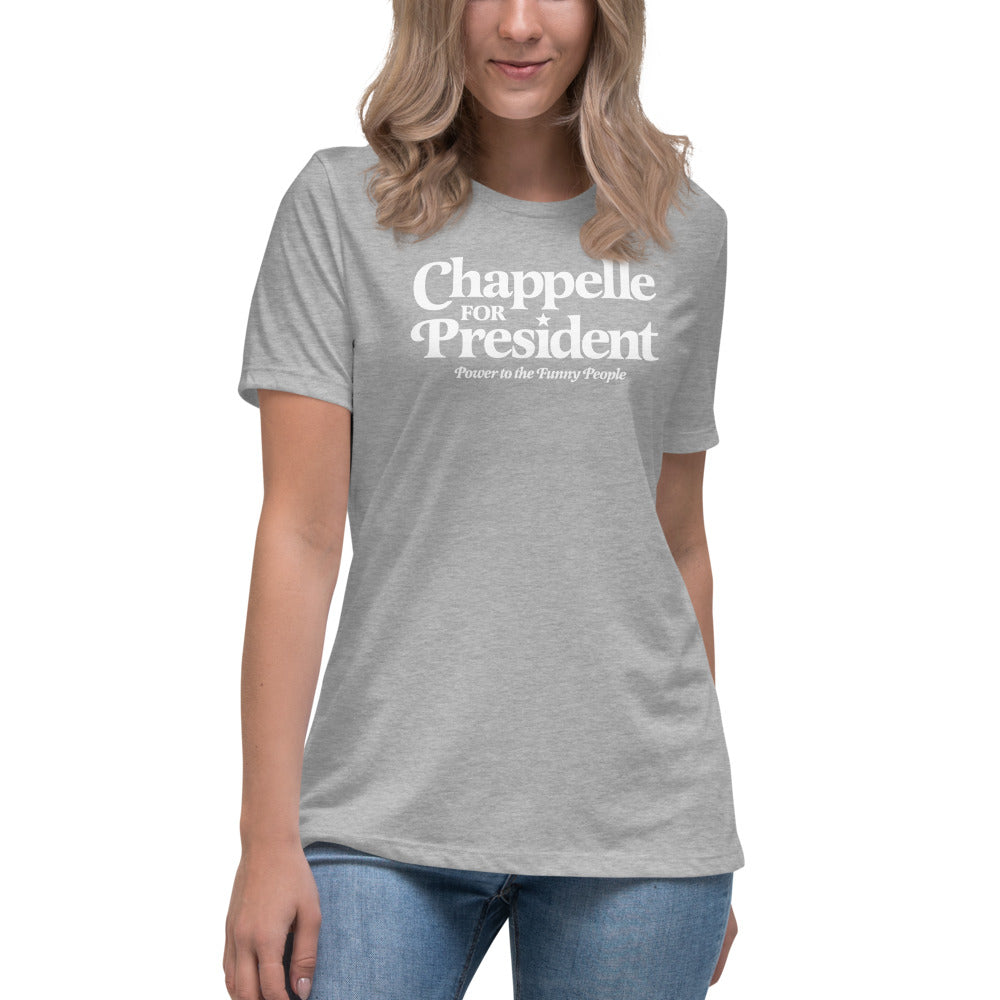 Chappelle for President Women's Relaxed T-Shirt
